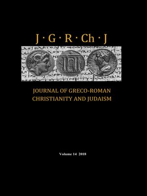 cover image of Journal of Greco-Roman Christianity and Judaism, Volume 14